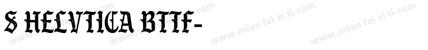 S HELVTICA BTTF字体转换